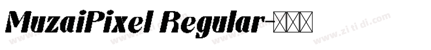 MuzaiPixel Regular字体转换